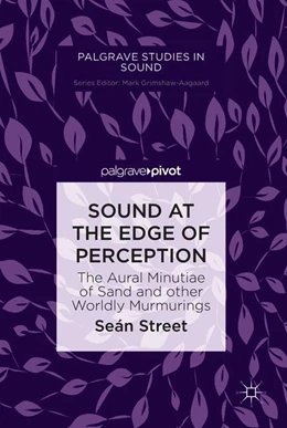 Abbildung von Street | Sound at the Edge of Perception | 1. Auflage | 2018 | beck-shop.de