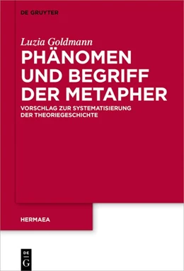 Abbildung von Goldmann | Phänomen und Begriff der Metapher | 1. Auflage | 2018 | beck-shop.de
