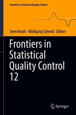 Abbildung von Knoth / Schmid | Frontiers in Statistical Quality Control 12 | 1. Auflage | 2018 | beck-shop.de