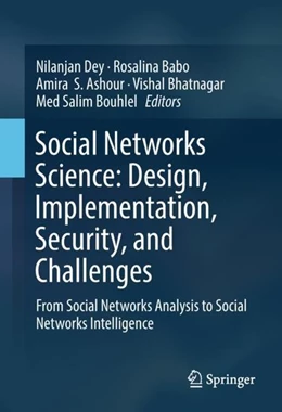 Abbildung von Dey / Babo | Social Networks Science: Design, Implementation, Security, and Challenges | 1. Auflage | 2018 | beck-shop.de