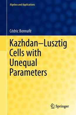 Abbildung von Bonnafé | Kazhdan-Lusztig Cells with Unequal Parameters | 1. Auflage | 2018 | beck-shop.de