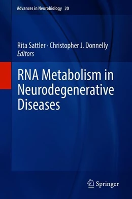 Abbildung von Sattler / Donnelly | RNA Metabolism in Neurodegenerative Diseases | 1. Auflage | 2018 | beck-shop.de