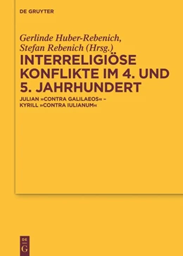 Abbildung von Huber-Rebenich / Rebenich | Interreligiöse Konflikte im 4. und 5. Jahrhundert | 1. Auflage | 2019 | beck-shop.de