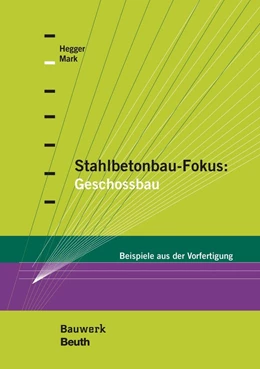 Abbildung von Hegger / Mark | Stahlbetonbau-Fokus | 1. Auflage | 2018 | beck-shop.de