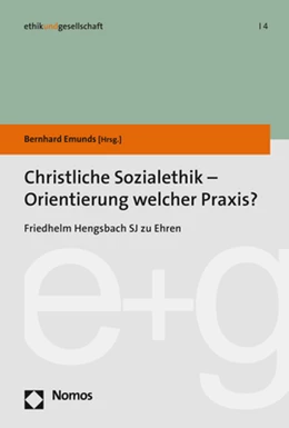 Abbildung von Emunds | Christliche Sozialethik - Orientierung welcher Praxis? | 1. Auflage | 2018 | 4 | beck-shop.de