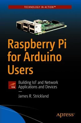 Abbildung von Strickland | Raspberry Pi for Arduino Users | 1. Auflage | 2018 | beck-shop.de