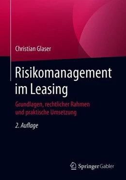 Abbildung von Glaser | Risikomanagement im Leasing | 2. Auflage | 2018 | beck-shop.de