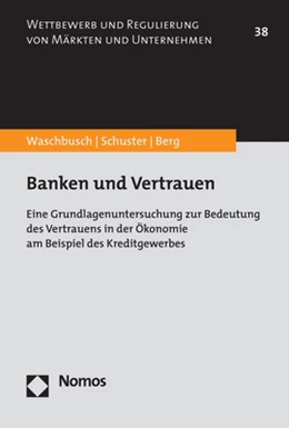 Abbildung von Waschbusch / Schuster | Banken und Vertrauen | 1. Auflage | 2018 | 38 | beck-shop.de