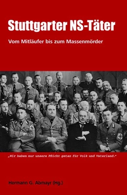 Abbildung von Abmayr | Stuttgarter NS-Täter, 2. Aufl. | 1. Auflage | 2022 | beck-shop.de