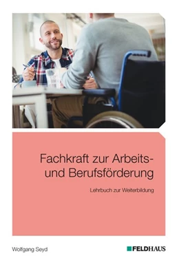 Abbildung von Seyd | Fachkraft zur Arbeits- und Berufsförderung | 1. Auflage | 2018 | beck-shop.de