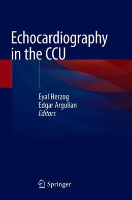 Abbildung von Herzog / Argulian | Echocardiography in the CCU | 1. Auflage | 2018 | beck-shop.de