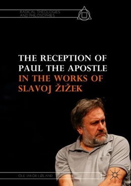 Abbildung von Løland | The Reception of Paul the Apostle in the Works of Slavoj Zizek | 1. Auflage | 2018 | beck-shop.de