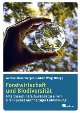 Abbildung von Rosenberger / Weigl | Forstwirtschaft und Biodiversität | 1. Auflage | 2018 | beck-shop.de