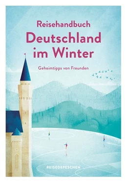 Abbildung von Krieger | Reisehandbuch Deutschland im Winter - Reiseführer | 3. Auflage | 2018 | beck-shop.de