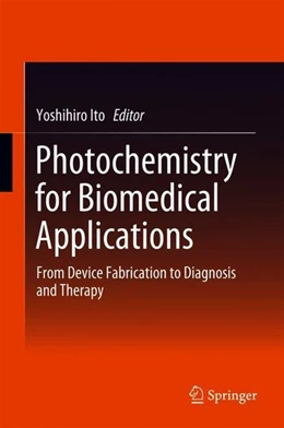 Abbildung von Ito | Photochemistry for Biomedical Applications | 1. Auflage | 2018 | beck-shop.de