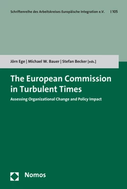 Abbildung von Ege / Bauer | The European Commission in Turbulent Times | 1. Auflage | 2018 | 105 | beck-shop.de
