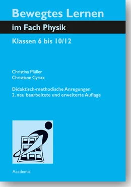 Abbildung von Müller / Cyriax | Bewegtes Lernen im Fach Physik | 2. Auflage | 2018 | beck-shop.de