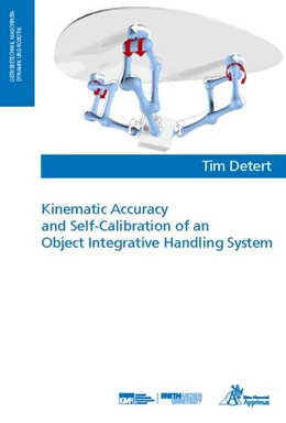 Abbildung von Detert | Kinematic Accuracy and Self-Calibration of an Object Integrative Handling System | 1. Auflage | 2018 | beck-shop.de