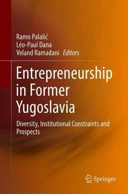 Abbildung von Palalic / Dana | Entrepreneurship in Former Yugoslavia | 1. Auflage | 2018 | beck-shop.de