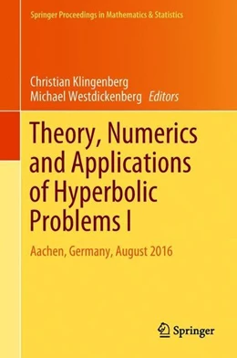 Abbildung von Klingenberg / Westdickenberg | Theory, Numerics and Applications of Hyperbolic Problems I | 1. Auflage | 2018 | beck-shop.de
