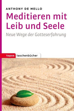 Abbildung von De Mello | Meditieren mit Leib und Seele | 1. Auflage | 2019 | beck-shop.de