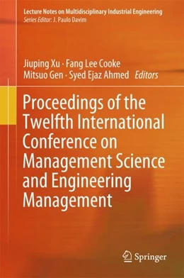 Abbildung von Xu / Cooke | Proceedings of the Twelfth International Conference on Management Science and Engineering Management | 1. Auflage | 2018 | beck-shop.de