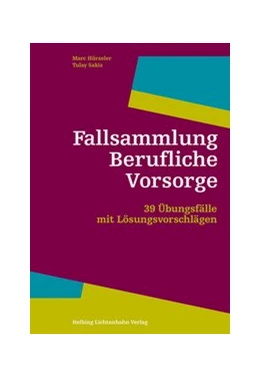 Abbildung von Hürzeler / Sakiz | Fallsammlung Berufliche Vorsorge | 1. Auflage | 2018 | beck-shop.de