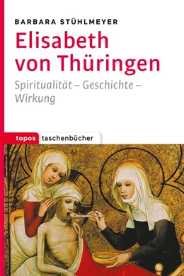 Abbildung von Stühlmeyer | Elisabeth von Thüringen | 1. Auflage | 2018 | beck-shop.de