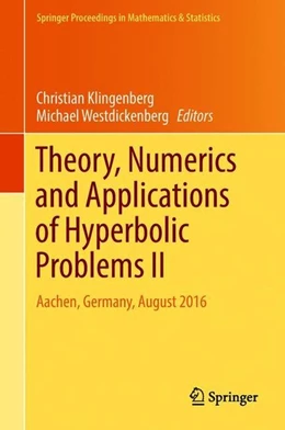 Abbildung von Klingenberg / Westdickenberg | Theory, Numerics and Applications of Hyperbolic Problems II | 1. Auflage | 2018 | beck-shop.de