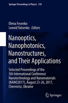 Abbildung von Fesenko / Yatsenko | Nanooptics, Nanophotonics, Nanostructures, and Their Applications | 1. Auflage | 2018 | beck-shop.de