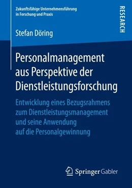 Abbildung von Döring | Personalmanagement aus Perspektive der Dienstleistungsforschung | 1. Auflage | 2018 | beck-shop.de