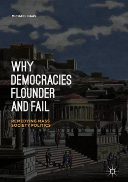 Abbildung von Haas | Why Democracies Flounder and Fail | 1. Auflage | 2018 | beck-shop.de