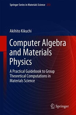 Abbildung von Kikuchi | Computer Algebra and Materials Physics | 1. Auflage | 2018 | beck-shop.de