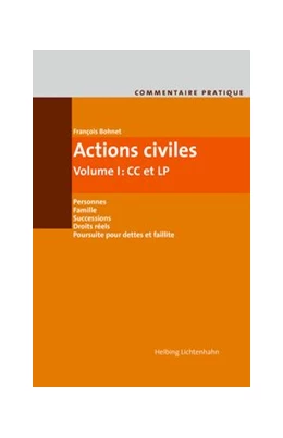 Abbildung von Bohnet | Actions civiles, Volume I: CC et LP | 2. Auflage | 2019 | beck-shop.de