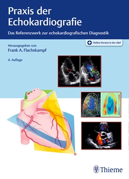 Abbildung von Flachskampf (Hrsg.) | Praxis der Echokardiografie | 4. Auflage | 2021 | beck-shop.de