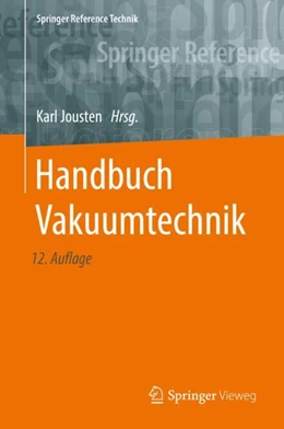 Abbildung von Jousten | Handbuch Vakuumtechnik | 12. Auflage | 2018 | beck-shop.de