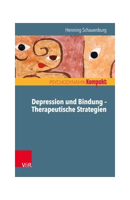 Abbildung von Schauenburg | Depression und Bindung - Therapeutische Strategien | 1. Auflage | 2018 | beck-shop.de