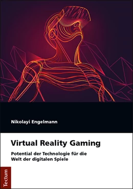 Abbildung von Engelmann | Virtual Reality Gaming | 1. Auflage | 2018 | beck-shop.de