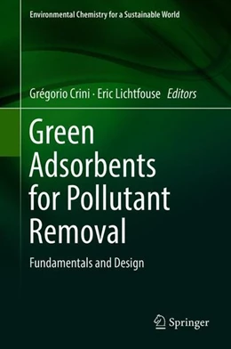 Abbildung von Crini / Lichtfouse | Green Adsorbents for Pollutant Removal | 1. Auflage | 2018 | beck-shop.de