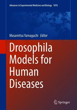 Abbildung von Yamaguchi | Drosophila Models for Human Diseases | 1. Auflage | 2018 | beck-shop.de