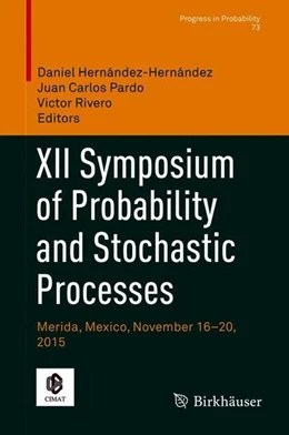 Abbildung von Hernández-Hernández / Pardo | XII Symposium of Probability and Stochastic Processes | 1. Auflage | 2018 | beck-shop.de