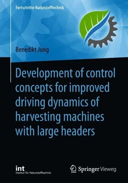 Abbildung von Jung | Development of control concepts for improved driving dynamics of harvesting machines with large headers | 1. Auflage | 2018 | beck-shop.de