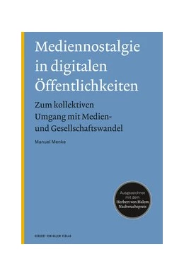 Abbildung von Menke | Mediennostalgie in digitalen Öffentlichkeiten | 1. Auflage | 2019 | beck-shop.de
