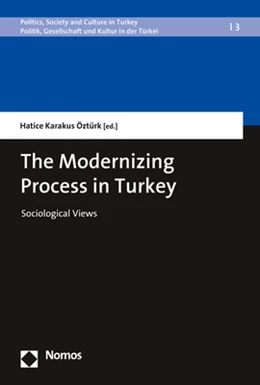 Abbildung von Öztürk | The Modernizing Process in Turkey | 1. Auflage | 2018 | 3 | beck-shop.de