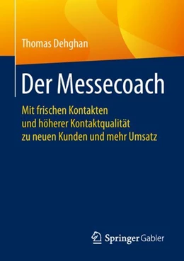 Abbildung von Dehghan | Der Messecoach | 1. Auflage | 2018 | beck-shop.de