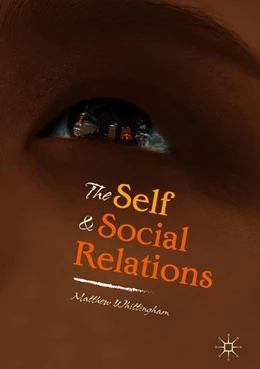 Abbildung von Whittingham | The Self and Social Relations | 1. Auflage | 2018 | beck-shop.de