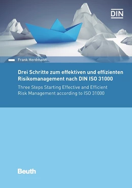 Abbildung von Herdmann | Drei Schritte zum effektiven und effizienten Risikomanagement nach DIN ISO 31000:2018 | 1. Auflage | 2018 | beck-shop.de