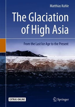 Abbildung von Kuhle | The Glaciation of High Asia | 1. Auflage | 2018 | beck-shop.de
