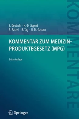 Abbildung von Deutsch / Lippert | Kommentar zum Medizinproduktegesetz (MPG) | 3. Auflage | 2018 | beck-shop.de