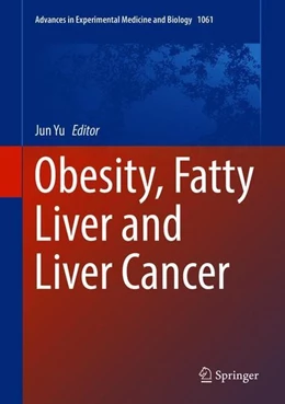 Abbildung von Yu | Obesity, Fatty Liver and Liver Cancer | 1. Auflage | 2018 | beck-shop.de